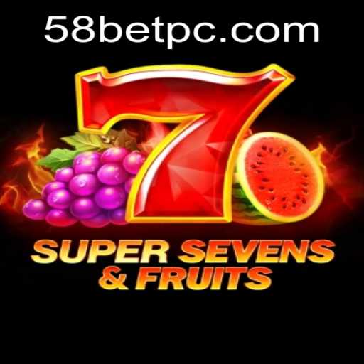 Dive into the Thrilling World of 7SuperSevensFruits with 58bet PH Login
