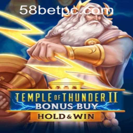 Discover the Exciting World of Temple of Thunder II Bonus Buy with 58bet PH Login